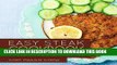 Best Seller Easy Steak Cookbook: 50 Delicious Steak Recipes (Steak Recipes, Steak Cookbook,