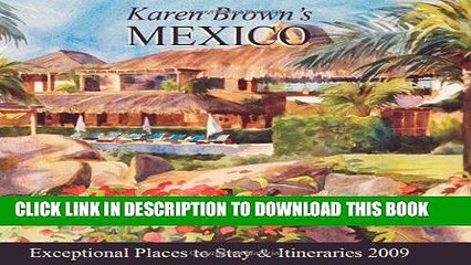 Best Seller Karen Brown s Mexico 2009: Exceptional Places to Stay   Itineraries (Karen Brown s