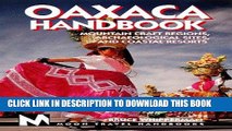 Best Seller Moon Handbooks Oaxaca: Mountain Craft Regions, Archaeological Sites, and Coastal