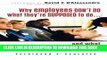 Best Seller Why Employees Don t Do What They re Supposed To and What You Can Do About It Free