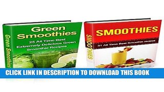 Best Seller Smoothie   Green Smoothie Box Set: 50 + Quick and Easy All Time Best Smoothie   Green