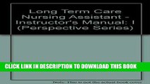 [READ] EBOOK Long Term Care Nursing Assistant - Instructor s Manual: I ONLINE COLLECTION