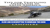 Best Seller Tips for Traveling Overland in Latin America: Things I wish I had known before I rode