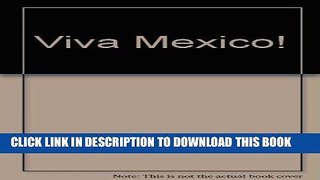 Best Seller Viva Mexico! Free Read