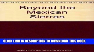 Ebook Beyond the Mexican Sierras, Free Read