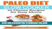 Best Seller Paleo Diet Slow Cooker Dinner Recipes For Busy Moms: (30 of the Most Delicious Dinner