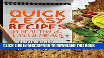 Ebook Quick And Easy Recipes: 34 Healthy   Tasty Meals for Busy Moms To Feed The Whole Family!