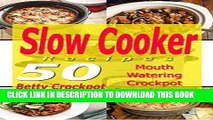 Best Seller Slow Cooker Recipes - 50 Mouthwatering Crockpot Stew Recipes - (Inside Are: Low Carb