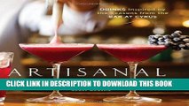 [PDF] Artisanal Cocktails: Drinks Inspired by the Seasons from the Bar at Cyrus Popular Colection