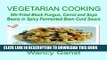 Ebook Vegetarian Cooking: Stir-Fried Black Fungus, Carrot and Soya Beans in Spicy Fermented Bean