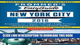Best Seller Frommer s EasyGuide to New York City 2016 (Frommer s Easy Guides) Free Read