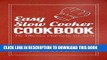 Best Seller Easy Slow Cooker Cookbook (Slow Cooker Cookbook, Slow Cooker Recipes, Slow Cooker,