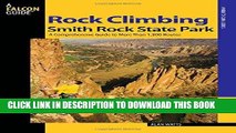 Best Seller Rock Climbing Smith Rock State Park: A Comprehensive Guide To More Than 1,800 Routes