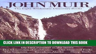 Ebook John Muir: The Eight Wilderness Discovery Books Free Read