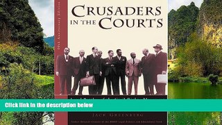 READ NOW  Crusaders in the Courts: Legal Battles of the Civil Rights Movement, Anniversary