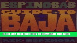 Best Seller Espinosa s Guide to Baja Free Read