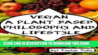 Best Seller Vegan. A Plant based Philosophy and Lifestyle (Your Choice, Your Health, Your Life