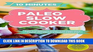 Ebook Paleo Slow Cooker: 60 Easy and Delicious Gluten-free Paleo Slow Cooker Recipes for a healthy