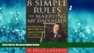 FREE DOWNLOAD  8 Simple Rules for Marrying My Daughter: And Other Reasonable Advice from the