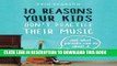 [PDF] 10 Reasons Your Kids Don t Practice Their Music: And What Parents Can Do About It Full Online