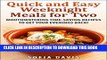 Ebook Quick and Easy Weeknight Meals for Two: Mouthwatering timesaving recipes to get your