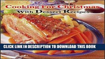 Best Seller Best Cooking for Christmas with Dessert Recipes: Indulge in Sweet Yuletide Treats!