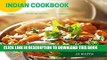 Ebook INDIAN COOKBOOK: Simple Everyday Traditional, spicy authentic Indian recipes. Indian cooking