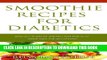 Ebook Quick and Easy Smooothies for Diabetics: Over 20 mouth watering diabetic smoothie recipes: