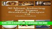 Best Seller 30 Moan Inducing Raw Vegan Breakfast Recipes (Moan Inducing Raw Vegan Recipes Book 1)