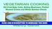 Ebook Vegetarian Cooking: Stir-Fried Baby Cobs, Bailing Mushroom, Pickled Mustard Greens and