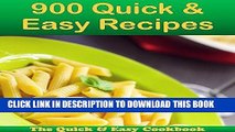 Ebook 900 Quick and Easy Recipes: The Big Quick and Easy Cookbook (quick and easy cookbook, quick