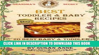 Ebook Best Toddler and Baby Food: 20 Best Baby   Toddler Recipes Free Read