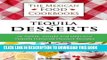 Best Seller Tequila Desserts: 36 Sweet, Simple and Delicious Tequila Flavored Dessert Recipes (The