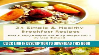 Best Seller 34 Simple   Healthy Breakfast Recipes (Fast   Easy Recipes For Busy People Book 1)