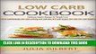 Best Seller Low Carb Cookbook: Delicious Snack Recipes for Weight Loss. (low carbohydrate foods,