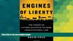 READ FULL  Engines of Liberty: The Power of Citizen Activists to Make Constitutional Law  Premium