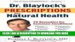 Best Seller Dr. Blaylock s Prescriptions for Natural Health: 70 Remedies for Common Conditions