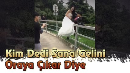Kim Dedi Sana Gelini Oraya Çıkar Diye
