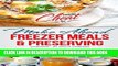 Ebook Make Ahead Freezer Meals   Preserving Cookbook: Secret Cheats and Freezer Friendly Recipes
