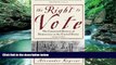 Books to Read  The Right to Vote: The Contested History of Democracy in the United States  Best