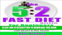 Best Seller The 5:2 Fast Diet Book For Beginners: Discover the Intermittent Fasting Foods and