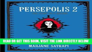 [EBOOK] DOWNLOAD Persepolis 2: The Story of a Return (Pantheon Graphic Novels) GET NOW