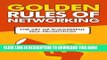 Best Seller Golden Rules of Networking - The Art of Successful Self-Promotion: Networking Pro,