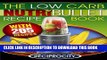 Ebook The Low Carb NutriBullet Recipe Book: 200 Health Boosting Low Carb Delicious and Nutritious
