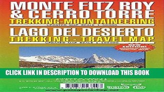 Read Now Monte Fitz Roy   Cerro Torre : Trekking-Mountaineering and Lago Del Desierto : Trekking -