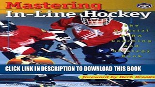 [PDF] Mastering In-Line Hockey: The Official NIHA Coaching and Strategy Book Download online