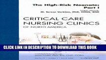 [FREE] EBOOK The High-Risk Neonate: Part I, An Issue of Critical Care Nursing Clinics, 1e (The