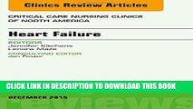 [READ] EBOOK Heart Failure, An Issue of Critical Nursing Clinics, 1e (The Clinics: Nursing) BEST