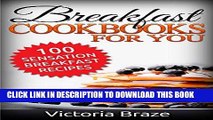 Ebook Breakfast Meals Made Simple Cookbooks: 100 Sensation Breakfast Recipes - Healthy food