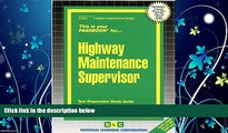 Choose Book Highway Maintenance Supervisor(Passbooks) (Passbook Series)